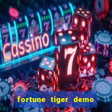 fortune tiger demo bet maxima